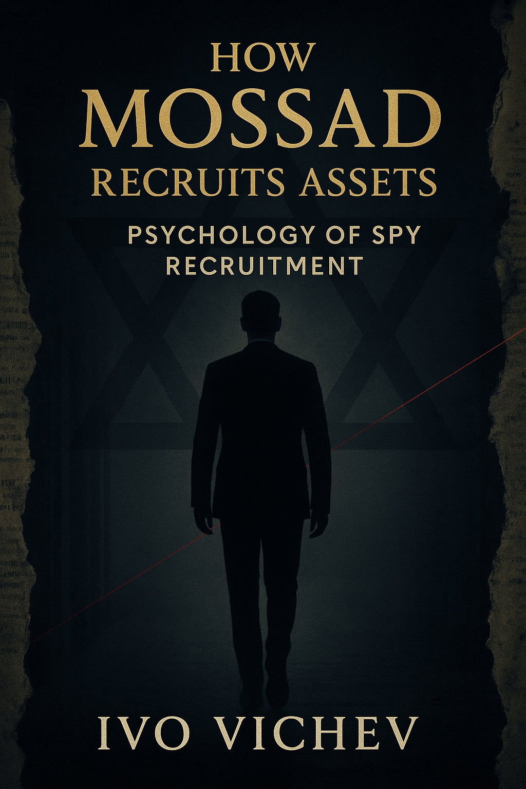 How Mossad Recruits Assets: Psychology of Spy Recruitment